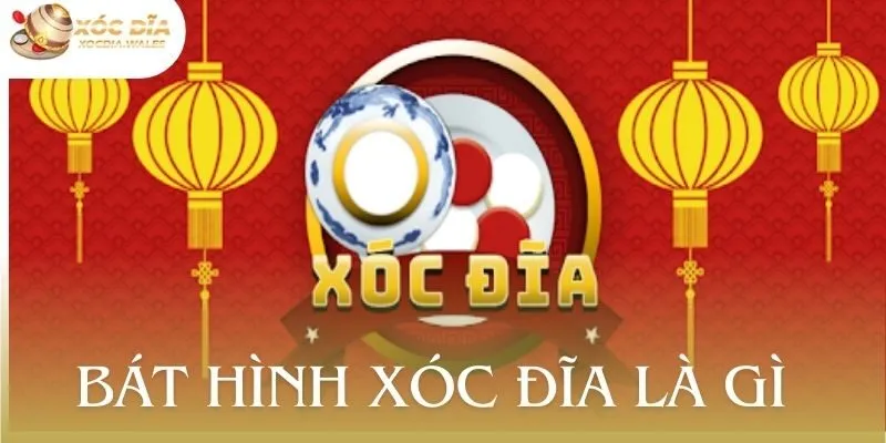 Bát Hình Xóc Đĩa Là Gì? Tìm Hiểu Công Cụ Hỗ Trợ Trò Chơi