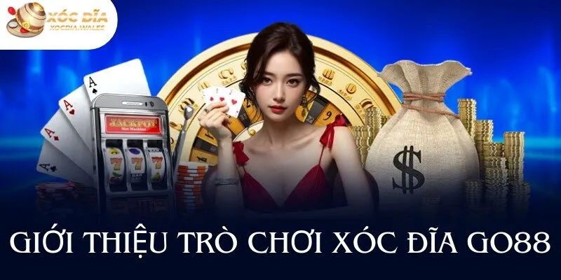 Giới thiệu tổng quan về trò chơi xóc đĩa GO88