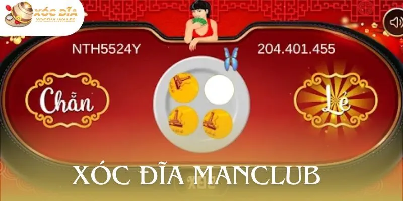 Chơi xóc đĩa manclub - Chinh phục đỉnh vinh quang dễ dàng