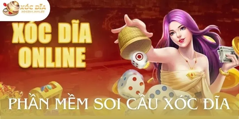 Phần Mềm Soi Cầu Xóc Đĩa Online Hỗ Trợ Chơi Giành Thắng Lớn